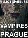 Vampires of Prague by Elliot Mabeuse