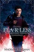 Fearless (Unfortunate Souls #2) by Madeline Freeman