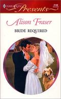 Bride Required (Wedlocked) by Alison Fraser