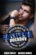 Possessive Puckboy (Puckboys #8) by Eden Finley