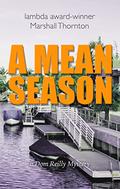 A Mean Season (Dom Reilly Mysteries #2) by Marshall Thornton