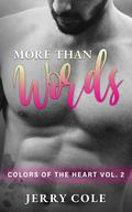 More Than Words (Colors of the Heart #2) by Jerry Cole