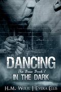 Dancing in the Dark (The Base #1) by H.M. Wolfe