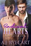 Radical Hearts (Deviant Hearts #2) by A.E. Ryecart