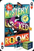 The Mystery of Locked Rooms (The Delta Games #1) by Lindsay Currie