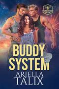 Buddy System: A Small-town, MMF, Military Romance (Honeybee Hollow #2) by Ariella Talix