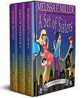 A Set of Sisters: A We Sisters Three Box Set (We Sisters Three #1-3) by Melissa F. Miller