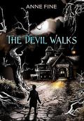 The Devil Walks by Anne Fine