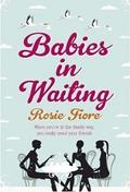 Babies in Waiting by Rosie Fiore