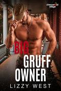 Big Gruff Owner (Cherrywood Village #1) by Lizzy West