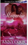 Magnolia (The Flowers of Camelot #4) by Anny Cook