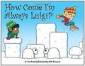 How Come I'm Always Luigi?: A FoxTrot Collection (FoxTrot (B&W) #23) by Bill Amend