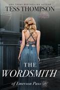 The Wordsmith (Emerson Pass Historicals #6) by Tess Thompson