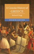 A Concise History of Greece (Cambridge Concise Histories #1) by Richard Clogg