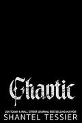 Chaotic by Shantel Tessier