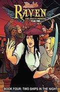 Princeless: Raven the Pirate Princess Book 4: Two Ships in the Night (Raven: the Pirate Princess (Collected Editions) #4) by Xenia Pamfil