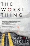 The Worst Thing by Aaron Elkins