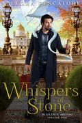 Whispers of Stone (The Last Gift #2) by Allegra Pescatore