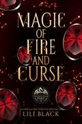 Magic of Fire and Curse: Second Year Part 3 (Spearwood Academy #7) by Lili Black