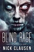 Blind Rage by Nick Clausen