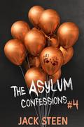 The Asylum Confessions: Cults (The Asylum Confession Files #1) by Jack Steen
