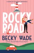 Rocky Road (Sons of Scandal #2) by Becky Wade