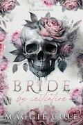 Bride by Initiation (The Underworld #1) by Maggie Cole