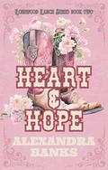 Heart & Hope (Rosewood Ranch #2) by Alexandra Banks