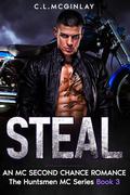 Steal (The Huntsmen MC #3) by Charlotte McGinlay