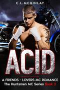 Acid (The Huntsmen MC #2) by Charlotte McGinlay