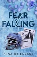 Fear of Falling (Falling #1) by Kenadee Bryant