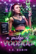 A Smidge of Voodoo (Cocktails in Hell #7) by S.E. Babin