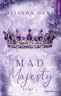 Mad Majesty by Delinda Dane