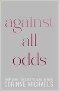 Against All Odds (Ember Falls #3) by Corinne Michaels