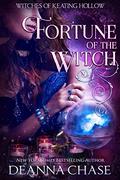 Fortune of the Witch (Witches of Keating Hollow #15) by Deanna Chase