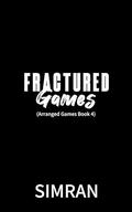 Fractured Games by Simran .