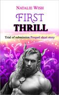 First Thrill (Trial of Submission #0.5) by Natalie Wish