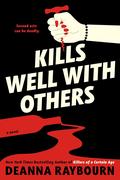 Kills Well with Others (Killers of a Certain Age #2) by Deanna Raybourn