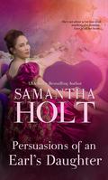 Persuasions of an Earl's Daughter (The Duchess's Investigative Society #9) by Samantha Holt
