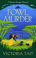 Fowl Murder (Kenya Kanga Mystery #1) by Victoria Tait