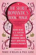 The Secret Romantic's Book of Magic by Kelley Armstrong