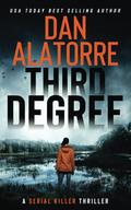 Third Degree (Double Blind #3) by Dan Alatorre