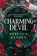 Charming Devil (Gilded Monsters #2) by Rebecca F. Kenney