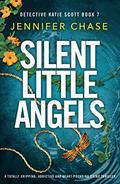 Silent Little Angels by Jennifer Chase