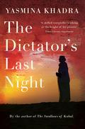 The Dictator's Last Night by Yasmina Khadra