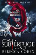Subterfuge (Dark Earls #1) by Rebecca Cohen