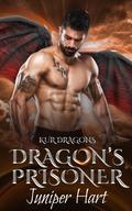 Dragon's Prisoner (Kur Dragons #1) by Juniper Hart