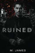 Ruined by M. James