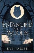 Entangled in the Woods by Evi James