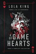 A Game of Hearts: Rose's Complete Collection by Lola King